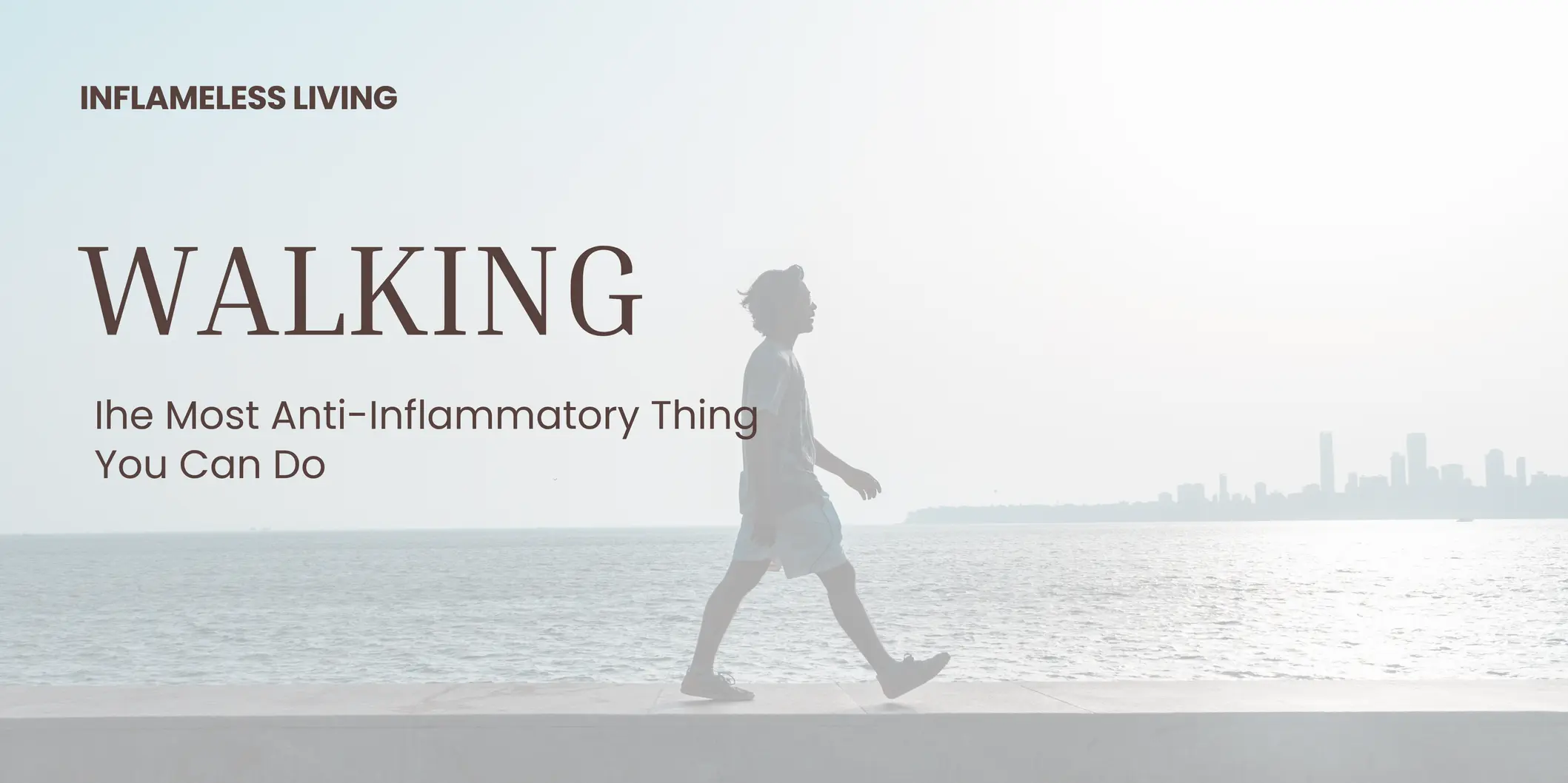 Why Walking Is the Most Anti-Inflammatory Thing You Can Do (And It Has Nothing to Do With Calories)